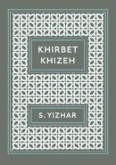 S Yizhar - Khirbet Khizeh - 9781847083944 - V9781847083944