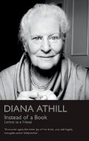 Athill, Diana - Instead of a Book - 9781847084149 - V9781847084149