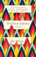 Ben Marcus - The Flame Alphabet - 9781847086242 - V9781847086242