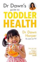 Dawn Harper - Dr Dawn's Guide to Toddler Health - 9781847093936 - V9781847093936