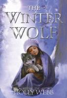 Holly Webb - The Winter Wolf - 9781847155412 - V9781847155412