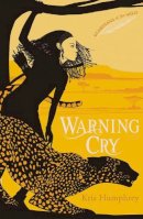 Kris Humphrey - Warning Cry (Guardians of the Wild) - 9781847156051 - KOC0022022