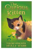 Holly Webb - The Curious Kitten (Holly Webb Animal Stories) - 9781847156617 - V9781847156617