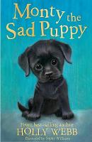 Holly Webb - Monty the Sad Puppy (Holly Webb Animal Stories) - 9781847157737 - V9781847157737