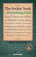 Colin Murphy - Feckin' Book of Everything Irish (Feckin' Collection) - 9781847170521 - KOC0003848
