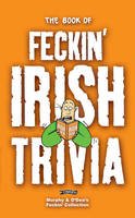 Colin Murphy - The Book of Feckin' Irish Trivia - 9781847171917 - KI20002739