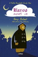 Gerry Boland - Marco Moves in (Rather Remarkable Grizzly Bear) - 9781847172297 - V9781847172297
