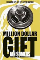 Ian Somers - Million Dollar Gift - 9781847173072 - KTJ8038629