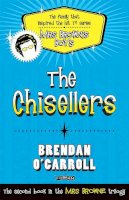 Brendan O´carroll - The Chisellers - 9781847173232 - V9781847173232