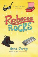 Anna Carey - Rebecca Rocks - 9781847175649 - V9781847175649
