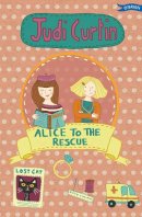 Judi Curtin - Alice to the Rescue - 9781847176912 - V9781847176912