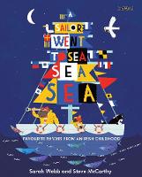 Sarah Webb - A Sailor Went to Sea, Sea, Sea: Favourite Rhymes from an Irish Childhood - 9781847177940 - 9781847177940