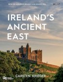 Carsten Krieger - Ireland's Ancient East - 9781847178121 - 9781847178121