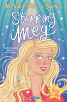 Natasha Mac A'bháird - Starring Meg: Star Club Book 2 - 9781847178466 - V9781847178466