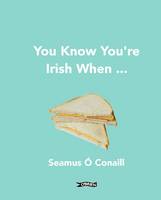 Seamus O´conaill - You Know You´re Irish When ... - 9781847178527 - KRF2233240