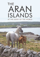Curriculum Development Unit - The Aran Islands: At the Edge of the World - 9781847178671 - KMK0023543