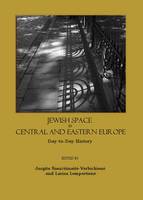 Jurgit Lempertien - Jewish Space in Central and Eastern Europe: Day-to-Day History - 9781847183552 - V9781847183552