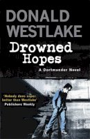 Donald E. Westlake - Drowned Hopes - 9781847245205 - V9781847245205