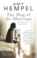 Amy Hempel - The Dog of the Marriage - 9781847247322 - V9781847247322
