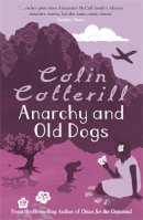 Colin Cotterill - Anarchy and Old Dogs - 9781847247841 - V9781847247841