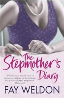 Fay Weldon - Stepmother's Diary - 9781847247858 - V9781847247858