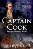 John Gascoigne - Captain Cook: Voyager Between Two Worlds - 9781847252098 - V9781847252098