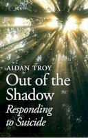 Aidan Troy - pastoral response to suicide - 9781847301758 - 9781847301758