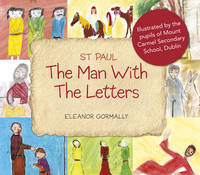 Eleanor Gormally - St Paul:  The Man With the Letters - 9781847301772 - 9781847301772