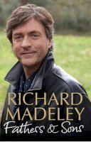 Richard Madeley - Fathers & Sons - 9781847373205 - V9781847373205