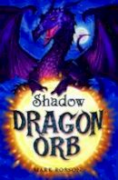 Mark Robson - Dragon Orb: Shadow - 9781847380692 - V9781847380692
