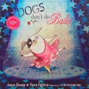 Anna Kemp - Dogs Don't Do Ballet - 9781847384744 - V9781847384744