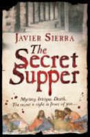 Javier Sierra - The Secret Supper - 9781847390042 - KIN0004284