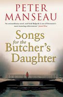Peter Manseau - Songs for the Butcher's Daughter - 9781847393388 - KCG0002907