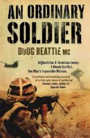 Doug Beattie - Ordinary Soldier, An - 9781847373779 - 9781847393999