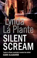Lynda La Plante - Silent Scream - 9781847396464 - V9781847396464