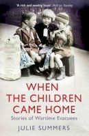 Julie Summers - When the Children Came Home - 9781847398765 - V9781847398765