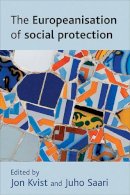 Jon Kvist - The Europeanisation of Social Protection - 9781847420190 - V9781847420190