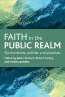 Adam Et Al Dinham - Faith in the Public Realm - 9781847420299 - V9781847420299
