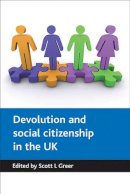 Scott Greer - Devolution and social citizenship in the UK - 9781847420350 - V9781847420350