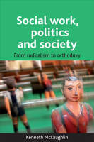Kenneth Mclaughlin - Social Work, Politics and Society - 9781847420442 - V9781847420442