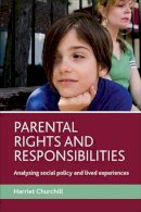 Harriet Churchill - Parental Rights and Responsibilities - 9781847420909 - V9781847420909