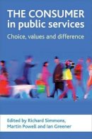 Richard Simmons - The Consumer in Public Services - 9781847421807 - V9781847421807