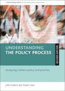 John Hudson - Understanding the Policy Process - 9781847422675 - V9781847422675