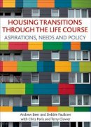 Andrew Beer - Housing Transitions Through the Life Course - 9781847424280 - V9781847424280