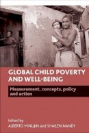 Alberto Minujin - Global Child Poverty and Well-Being - 9781847424815 - V9781847424815