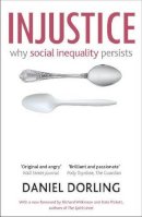 Daniel Dorling - Injustice: Why social inequality persists - 9781847427205 - V9781847427205
