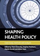 Mark Exworthy - Shaping Health Policy - 9781847427571 - V9781847427571