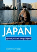 Robert Yoder - Deviance and Inequality in Japan - 9781847428325 - V9781847428325
