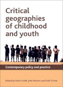P (Ed) Et Al Kraftl - Critical Geographies of Childhood and Youth - 9781847428455 - V9781847428455