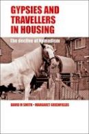 David M. Smith - Gypsies and Travellers in Housing - 9781847428738 - V9781847428738